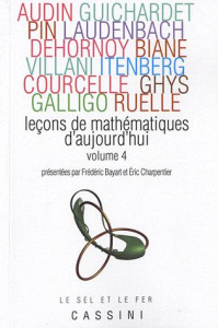 Leçons de mathématiques d'aujourd'hui. Volume 4 - Bayart Frédéric ; Charpentier Eric