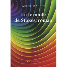 La formule de Stokes, roman - Audin Michèle