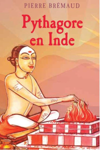 Pythagore en Inde - Brémaud Pierre