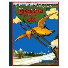 Les aventures de Gédéon : Gédéon fait du ski - Rabier Benjamin