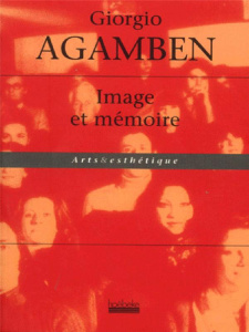 Image et mémoire - Agamben Giorgio