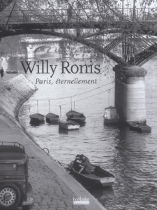 Paris, éternellement - Ronis Willy ; Karlin Daniel