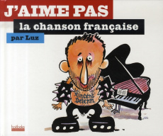 J'aime pas la chanson française - LUZ
