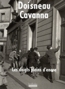 Les doigts pleins d'encre - Doisneau Robert ; Cavanna François
