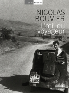 L'oeil du voyageur - Bouvier Nicolas ; Girardin Daniel