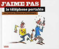 J'aime pas le téléphone portable - LINDINGRE