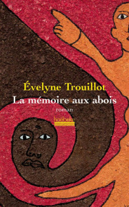 La mémoire aux abois - Trouillot Evelyne