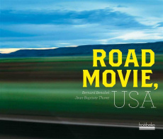 Road Movie, USA - Benoliel Bernard ; Thoret Jean-Baptiste