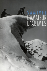 L'amateur d'abîmes - SAMIVEL
