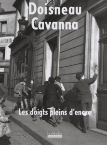 Les doigts pleins d'encre - Cavanna François ; Doisneau Robert