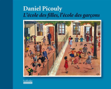 L'école des filles, l'école des garçons - Picouly Daniel