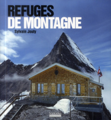 Refuges de montagne - Jouty Sylvain