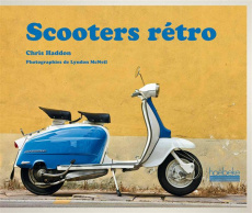 Scooters rétro - Haddon Chris;McNeil Lyndon