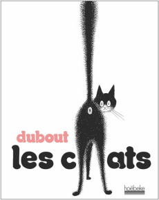 LES CHATS - DUBOUT ALBERT