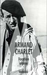 Vocation alpine - Charlet Armand