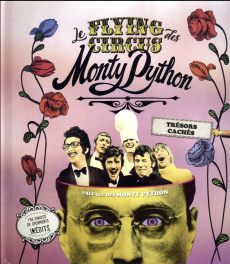 Le Flying Circus des Monty Python. Trésors cachés - Besley Adrian
