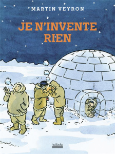 Je n'invente rien - Veyron Martin
