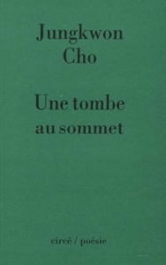Une tombe au sommet - Cho Jungkwon