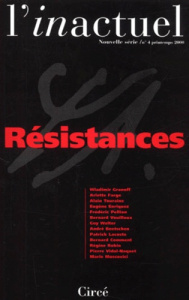 L'inactuel n° 4 printemps 2000 : Résistances - COLLECTIF