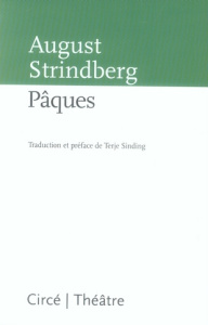 Pâques - Strindberg August ; Sinding Terje