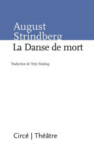 La danse de mort - Strindberg August ; Sinding Terje