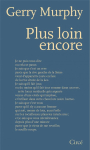 Plus loin encore. Edition bilingue français-anglais - Murphy Gerry ; Bensimon Paul ; Ni Riordain Cliona