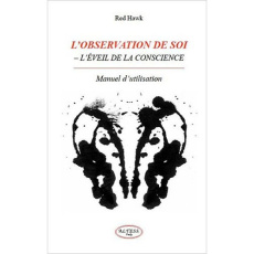 L'Observation de soi / L'Eveil de la conscience - Hawk Red