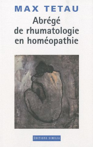 Abrégé de rhumatologie en homéopathie - Tétau Max
