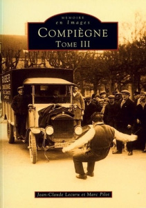 COMPIEGNE - TOME III