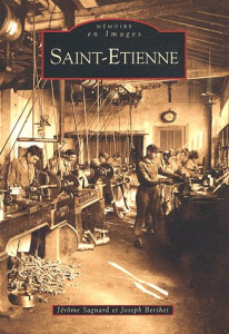 SAINT-ETIENNE - TOME I