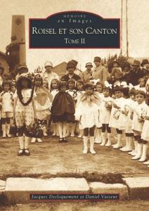 ROISEL ET SON CANTON - TOME II