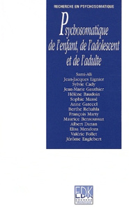 Psychosomatique de l'enfant, de l'adolescent et de l'adulte - ALI