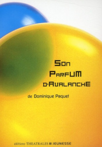 Son parfum d'avalanche - Paquet Dominique