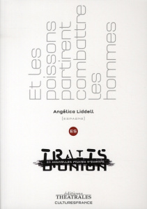 Et les poissons partirent combattre les hommes - Liddell Angélica ; Vasserot Christilla