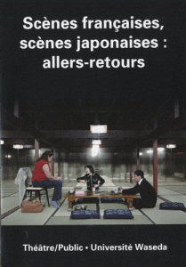 Théâtre/Public N° 198, Décembre 2010 : Scènes françaises, scènes japonaises : allers-retours - Fujii Shintarô ; Triau Christophe