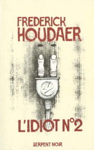 L IDIOT N2 - HOUDAER FREDERICK
