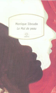 Le mal de peau - Ilboudo Monique