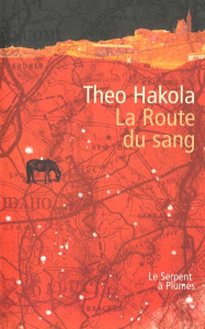 LA ROUTE DU SANG - HAKOLA THEO