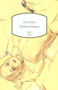 Sombre printemps - Zürn Unica - Henry Ruth - Valancay Robert