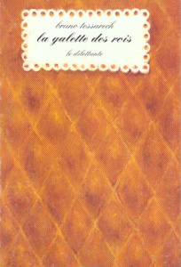 La galette des rois - Tessarech Bruno