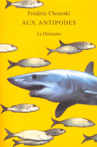 Aux antipodes - Chouraki Frédéric