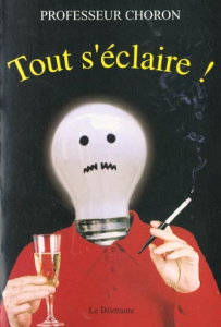 Tout s'éclaire ! - CHORON