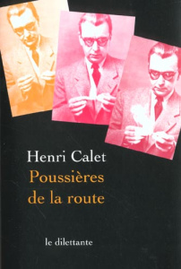 Poussières de la route - Calet Henri