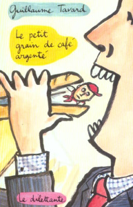 Le petit grain de café argenté - Tavard Guillaume