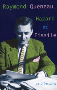 Hazard et Fissile - Queneau Raymond