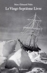 Le Vingt-Septième Livre - Nabe Marc-Edouard