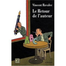 Le Retour de l'auteur - Ravalec Vincent