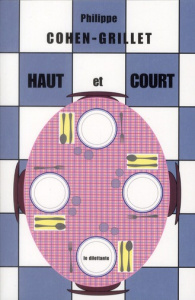 Haut et court - Cohen-Grillet Philippe