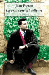 La vraie vie est ailleurs - Forton Jean