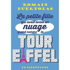 La petite fille qui avait avalé un nuage grand comme la tour Eiffel - Puértolas Romain